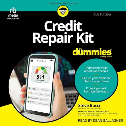 Credit Repair Kit For Dummies, 6th Edition By Steve Bucci